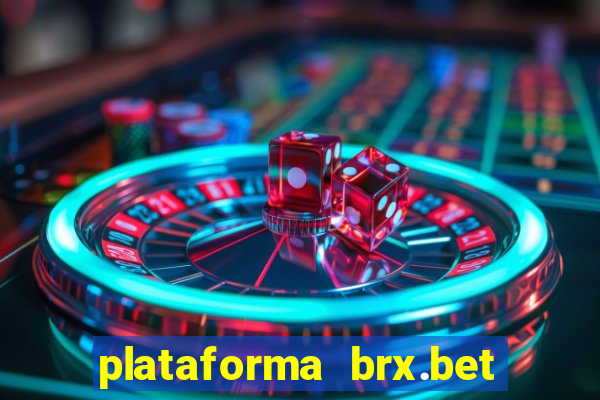 plataforma brx.bet é confiável